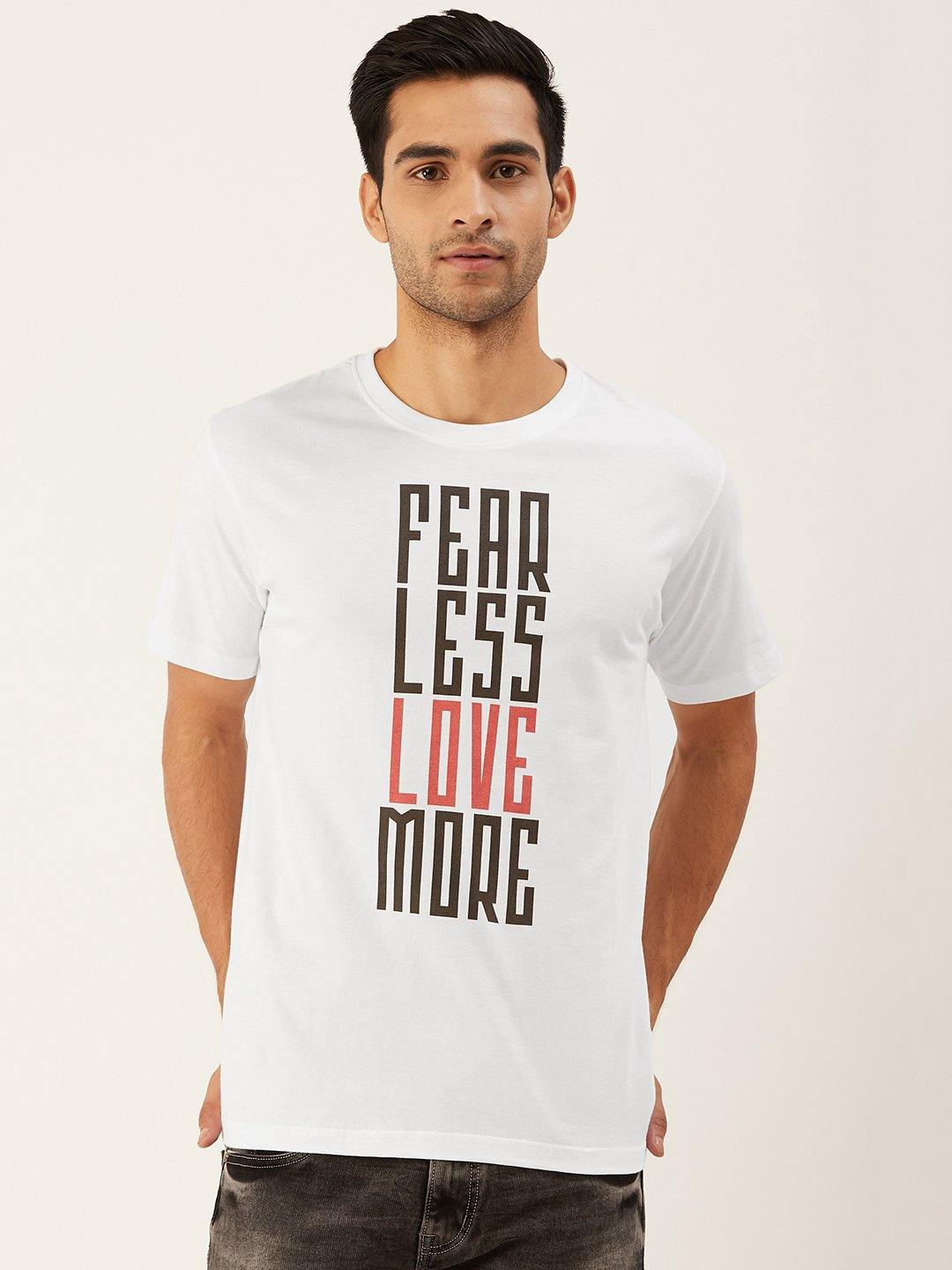 Fear Less White T-Shirt - The Chambal