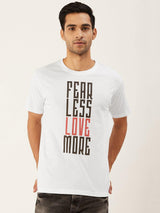 Fear Less White T-Shirt - The Chambal